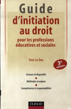 Guide d'initiation au droit pour les professions éducatives et sociales - 3ème édition