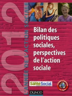 L'année de l'action sociale 2012 - bilan des politiques sociales, perspectives de l'action sociale