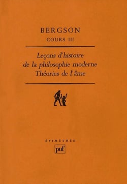 Cours Tome 3 - les leçons d'histoire de la philosophie moderne, théories de l'âme