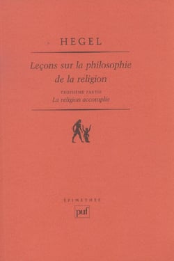 Lecons sur la philosophie de la religion troisieme partie - la religion accomplie