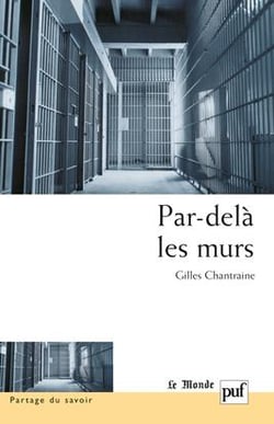 Par-delà les murs : Expériences et trajectoires en maison d'arrêt
