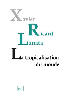La tropicalisation du monde