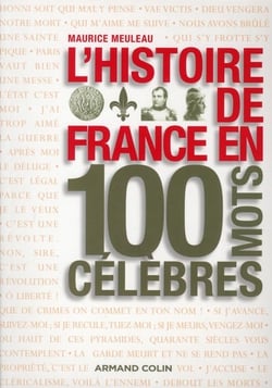 L'histoire de France en 100 mots célèbres