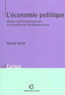 L'économie politique - bases méthodologiques et problèmes fondamentaux (4e édition)