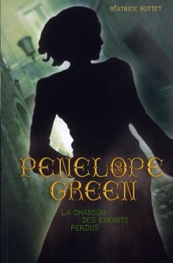 Penelope Green Tome 1 : la chanson des enfants perdus