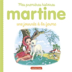 Mes premiers Martine : une journée à la ferme