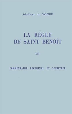La règle de saint Benoît - tome 7