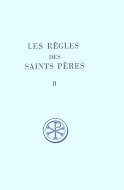 Les règles des saints pères Tome 3 - trois règles du VI siècle incorporant des textes lériniens