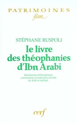 Le Livre des théophanies d'Ibn Arabî