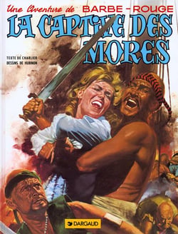Barbe-Rouge Tome 16 : la captive des Mores