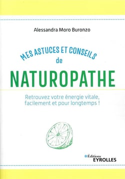 Mes astuces et conseils de naturopathe (2e édition)