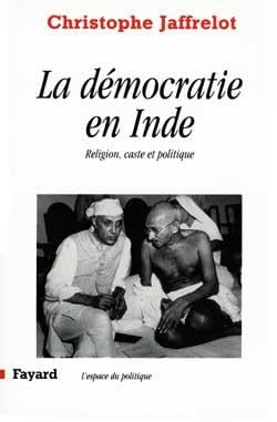 La Démocratie en Inde : Religion, caste et politique