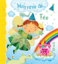 Mon reve de... - fée