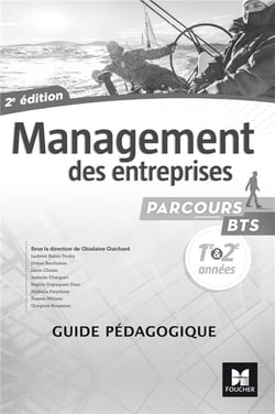 Parcours - management des entreprises  bts 1re et 2e annees - ed. 2017 - guide pedagogique