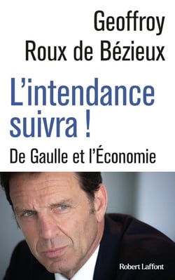 L'intendance suivra !
