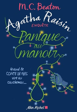 Agatha Raisin enquête Tome 10 : panique au manoir