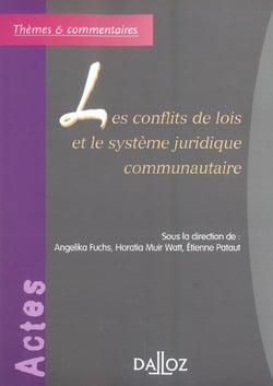 Les conflits de lois et le système juridique communautaire (1re édition)