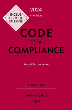 Code de la compliance : Annoté et commenté (édition 2024)