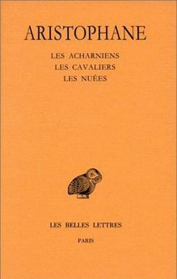 Comédies Tome 1 - les acharniens - les chevaliers - les nuées