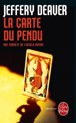 La carte du pendu - un enquête de Lincoln Rhyme
