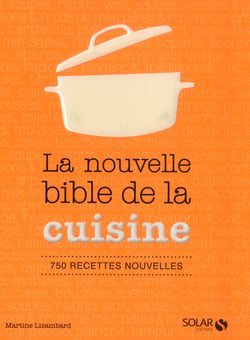 La Nouvelle Bible De La Cuisine