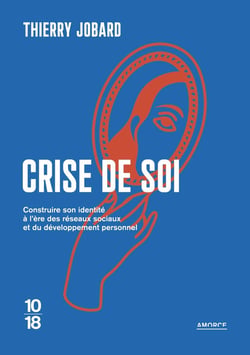 Crise de soi : Construire son identité à l'ère des réseaux sociaux et du développement personnel