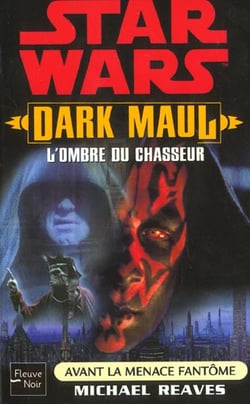 Dark maul - l'ombre du chasseur