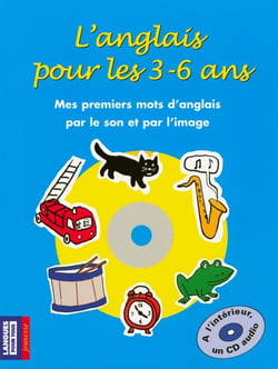 L'anglais pour les 3-6 ans - mes premiers mots d'anglais par le son et par l'image