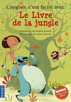 ANGLAIS C'EST FACILE AVEC : l'anglais, c'est facile avec le livre de la jungle