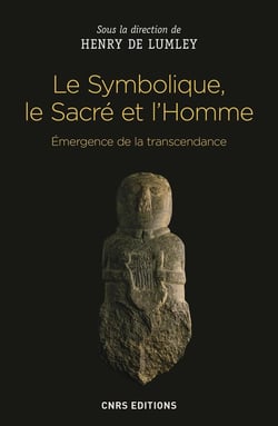 Le symbolique, le sacré et l'homme - émergence de la transcendance