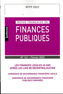 Revue française de finances publiques n.161 : les finances locales 40 ans après les lois de décentralisation - chronique de gouvernance financière locale - chronique de gouvernance financière publique comparée