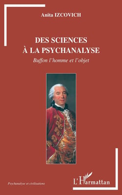 Des sciences à la psychanalyse - Buffon l'homme et l'objet