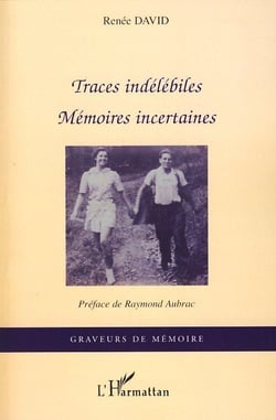 Traces indélébiles - mémoires incertaines