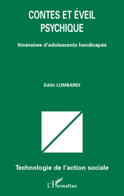 Contes et éveil psychique - itinéraires d'adolescents handicapés