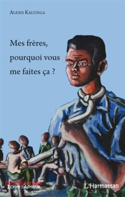 Mes frères, pourquoi vous me faites ça ?