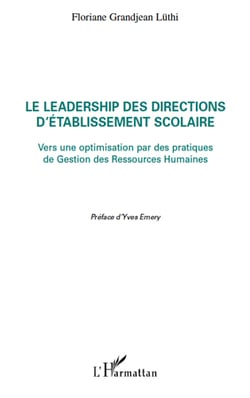 Leadership des directions d'établissement scolaire - vers une optimisation par des pratiques de gestion de ressources humaines