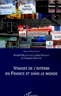 Visages de l'intérim en France et dans le monde