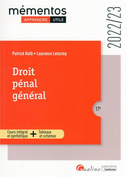 Droit pénal général : les grands principes, l'infraction, l'auteur, les peines (édition 2022/2023)