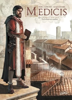 Médicis Tome 1 : Cosme l'ancien, de la boue au marbre