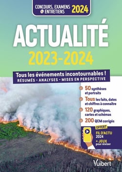 Actualité 2023-2024 : Concours et examens : Fil d'actu et jeux interactifs offerts - Tous les événements incontournables ! (édition 2024)