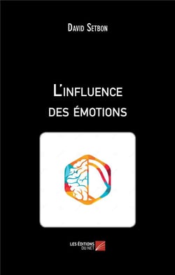 L'influence des émotions