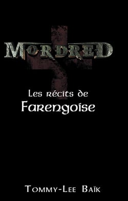 Mordred - les récits de farengoise