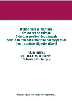 Dictionnaire alimentaire des modes de cuisson et de conservation des aliments pour le traitement diégétique des dyspepsies