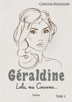 Géraldine : Lola, ma cousine