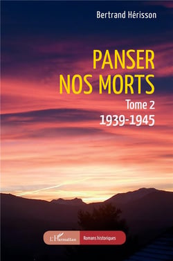 Panser nos morts : Tome 2. 1939-1945