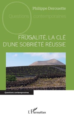 Frugalité, la clé d'une sobriété réussie