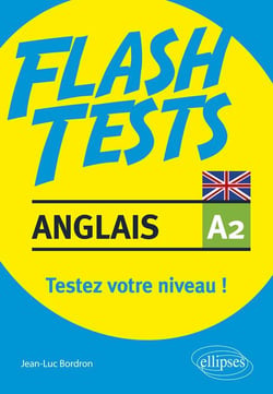 Flash tests : anglais - A2 - testez votre niveau !