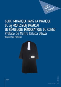 Guide initiatique dans la pratique de la profession d'avocat en république démocratique du congo