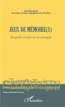Jeux de mémoire(s) - regards croisés sur la musique
