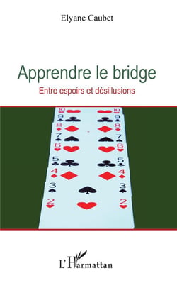 Apprendre le bridge - entre espoirs et désillusions
